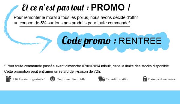 Promotion de la rentrée valable sur tous nos produits